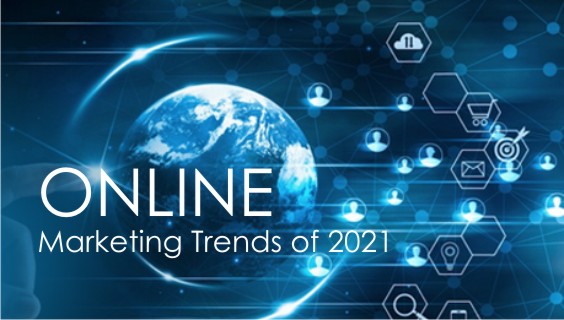 Online Marketing Trends 2021